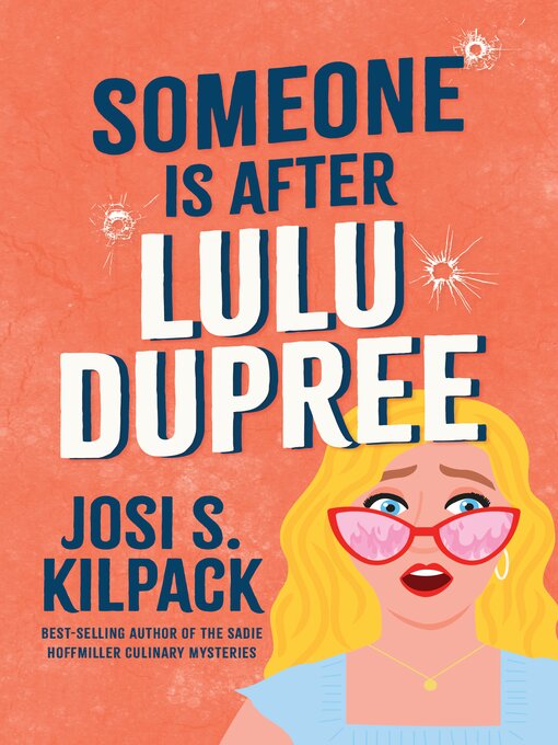 Title details for Someone Is After LuLu Dupree by Josi S. Kilpack - Wait list